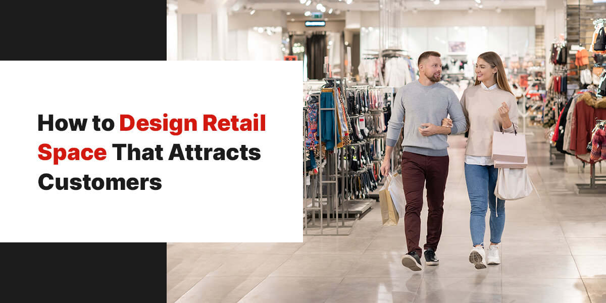 https://www.altaconstruction.com/wp-content/uploads/2021/10/01-How-to-design-retail-space-that-attracts-customers.jpg